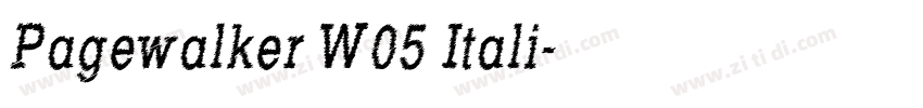 Pagewalker W05 Itali字体转换 Pagewalker W05 Itali字体转换